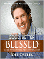 Good, Better, Blessed: Living with Purpose, Power and Passion