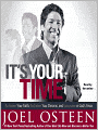 It's Your Time: Activate Your Faith, Achieve Your Dreams, and Increase in God's Favor