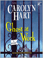Ghost at Work (Bailey Ruth Raeburn Series #1)