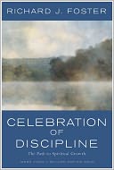 Celebration of Discipline by Richard J. Foster: Book Cover