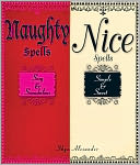 Naughty Spells/Nice Spells: Sexy And Scandalous/Simple And Sweet