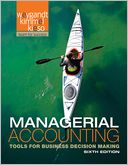Managerial Accounting: Tools for Business Decision Making