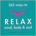 365 Ways to Relax Mind, Body and Soul