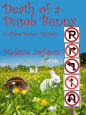 Death of a Dumb Bunny (A Chloe Boston Mystery Book 7)