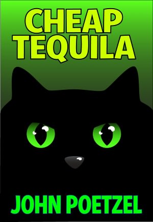 Cheap Tequila - A Funny Urban Fantasy