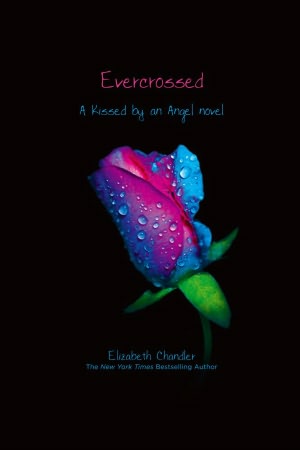 Evercrossed (Kissed by an Angel Series #4)