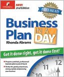 Business Plan in a Day: Get It Done Right, Get It Done Fast!