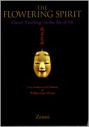 The Flowering Spirit: Classic Teachings on the Art of N-o