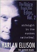 The Voice from the Edge: Midnight in the Sunken Cathedral