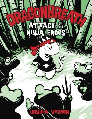Attack of the Ninja Frogs (Dragonbreath Series #2)