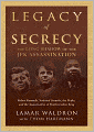 Legacy of Secrecy: The Long Shadow of the JFK Assassination