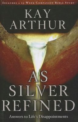 As Silver Refined: Learning to Embrace Life's Disappointments