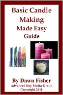 download Basic Candle Making Made Easy Guide- Candle Making at Home book