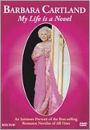 Barbara Cartland: My Life Is a Novel