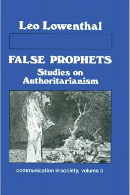 False Prophets, Studies on Authoritarianism
