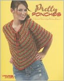 Pretty Ponchos (Leisure Arts #3937)
