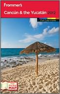 download Frommer's Cancun and the Yucatan 2012 book