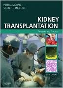 Kidney Transplantation: Principles and Practice