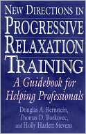New Directions In Progressive Relaxation Training