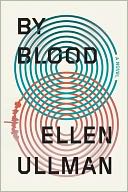 By Blood by Ellen Ullman: Book Cover
