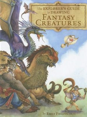 The Explorer's Guide to Drawing Fantasy Creatures