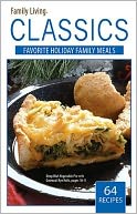 Family Living Classics Favorite Holiday Family Meals (Leisure Arts #75382): Family Living Classics Favorite Holiday Family Meals