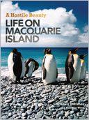 A Hostile Beauty: Life on Macquarie Island