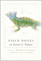 Field Notes on Science and Nature