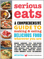 Serious Eats: A Comprehensive Guide to Making and Eating Delicious Food Wherever You Are