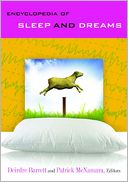 Encyclopedia of Sleep and Dreams [2 volumes]: The Evolution, Function, Nature, and Mystery of Nocturnal Behaviors