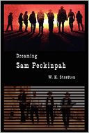 Dreaming Sam Peckinpah