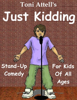 Just Kidding - Stand-Up Comedy For Kids Of All Ages