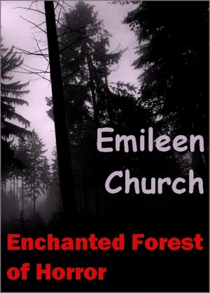 Enchanted Forest of Horror (A Short Story)