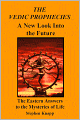The Vedic Prophecies: A New Look into the Future
