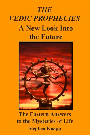 The Vedic Prophecies: A New Look into the Future