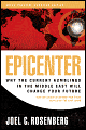 Epicenter (Sampler): Why the Current Rumblings in the Middle East Will Change Your Future