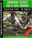 download Gardening Secrets For A Lush Garden! book