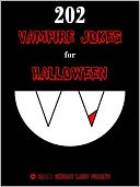 download 202 Vampire Jokes for Halloween book