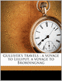 Gulliver's travels: a voyage to Lilliput, a voyage to Brobdingnag