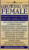 Growing up Female: Short Stories by Women Writers from the American Mosaic
