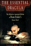 The Essential Dracula: The Definitive Annotated Edition of Bran Stoker's Classic Novel