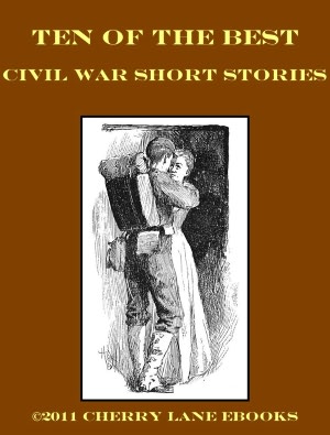 10 of the Best Civil War Short Stories