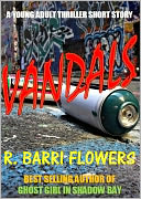 VANDALS (A Young Adult Thriller Short Story)