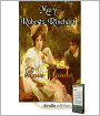 Love Stories: A Romance/Short Story Collection Classic By Mary Roberts Rinehart!