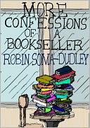 More Confessions of a Bookseller