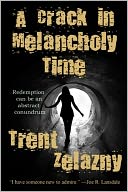 A Crack in Melancholy Time