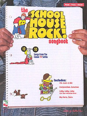 The Schoolhouse Rock! Songbook