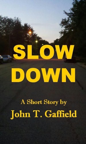 Slow Down