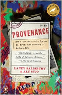 Provenance: How a Con Man and a Forger Rewrote the History of Modern Art