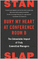 Bury My Heart at Conference Room B: The Unbeatable Impact of Truly Committed Managers